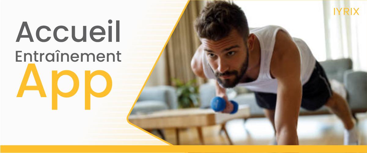 Application d'entraînement à domicile